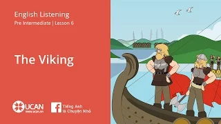 Learn English Via listening | Pre Intermediate - Lesson 6. The Viking