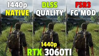 The Last of Us Part 1 - RTX 3060TI - AMD FSR 3 Frame Generation Mod - 1440p