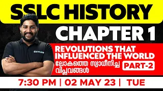 SSLC History Chapter 1 - Revolutions That Influenced The World - Part -2 | Xylem SSLC