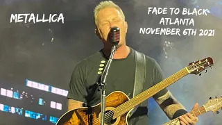 Metallica- Fade to Black live in Atlanta November 6th 2021