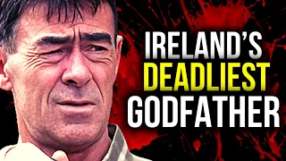 The Irish Kingpin Who Destroyed The Entire Country