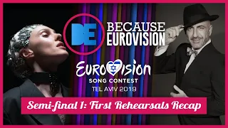 Eurovision 2019: Semi-final 1 - First Rehearsals Recap