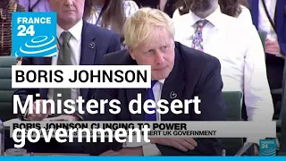 UK's Johnson digs in as ministers desert government • FRANCE 24 English