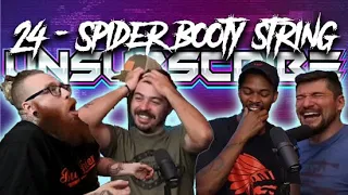 SPIDER BOOTY STRING ft. NIGEL JONES - Unsubscribe Podcast Ep 24