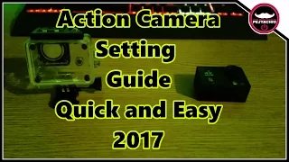 Action Camera Settings Tutorial 2017