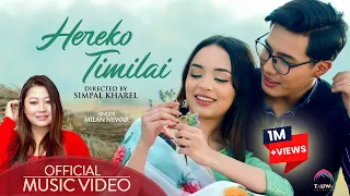 HEREKO TIMILAI || हेरेको तिमीलाई || MILAN NEWAR ||SIMPAL KHAREL ||KUNSANG BOMJAN || 2023 NEPALI SONG