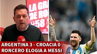 ARGENTINA 3 - CROACIA 0 | RONCERO ve CAMPEÓN A MESSI tras SU EXHIBICIÓN | DIARIO AS