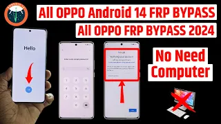 All OPPO Android 14 Frp Bypass | New security 2024 | Oppo Android 14 Gmail account bypass 2024