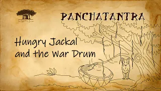 Hungry Jackal and the War Drum: Panchatantra Moral Stories