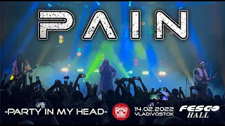 Pain - Party in my head (Live, Владивосток, 14.02.2022)