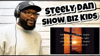 Steely Dan - Show Biz Kids | REACTION