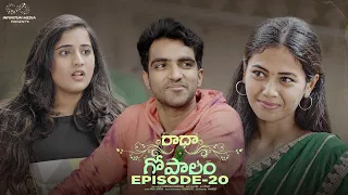 Radha Gopalam | Episode - 20 | Ravi Siva Teja | Viraajita | Kavya | Infinitum Media