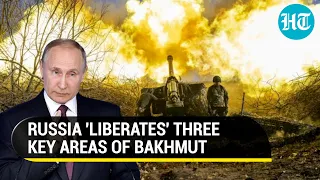 Russian Army 'liberates' Bakhmut from three sides; Ukraine loses over 400 troops in fight