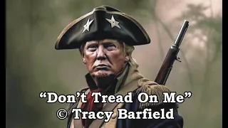 "Don't Tread On Me" song!!! (w/ lyrics)