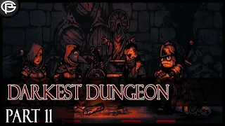 Darkest Dungeon - Part 11