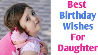 Best Birthday Wishes For Daughter | Birthday Wishes For Daughter