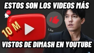 ESTOS SON LOS VIDEOS MÁS VISTOS DE DIMASH EN YOUTUBE