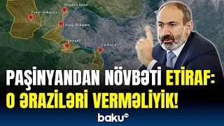 Sərhəd və yollar dəyişdirilir? - Paşinyandan ərazi barədə xəbərdarlıq