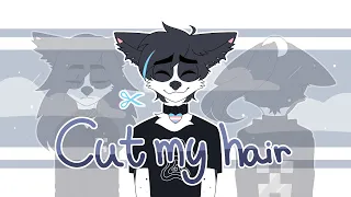 Cut my hair // animation meme
