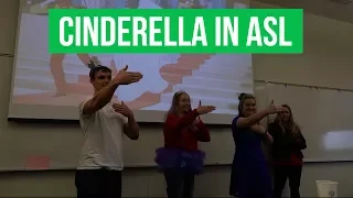Cinderella in ASL!