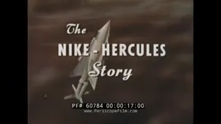 THE NIKE HERCULES MISSILE SYSTEM STORY   U.S. ARMY MIM-14 SURFACE TO AIR MISSILE SYSTEM  60784