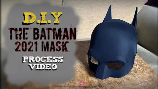 How to make The Batman 2021 Mask - Process Video