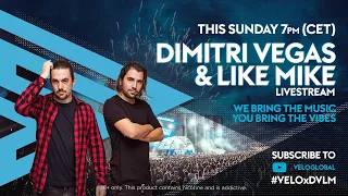 COMING SOON: VELO x Dimitri Vegas & Like Mike Livestream 2020