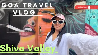 Shiva Valley Goa || Lollo Rosso Goa || Goa Travel Vlog || Day 3
