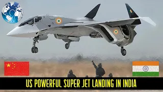 US Sells Most Powerful Super Jets to India to keep China out