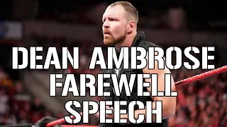 Dean Ambrose farewell spech after Raw went off the air - 08/04/2019