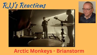 Reaction to Arctic Monkeys - Brianstorm