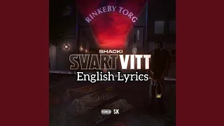 Shacki - Svarvitt (English Lyrics)