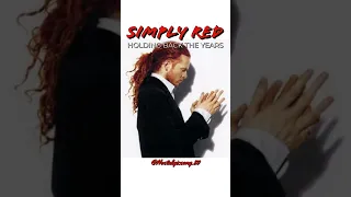 Holding Back The Years • Simply Red