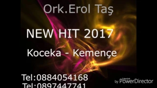 ☆ Ork.Erol Tas - Koceka Kemençe New 2017  █▬█ █ ▀█▀  ☆