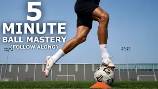 5 Minute Follow Along Ball Mastery Routine For Footballers | Improve Your Ball Control