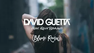 David Guetta feat. Kelly Rowland - When Love Takes Over (Blame Remix)