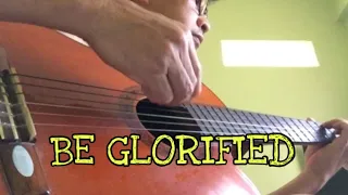 👋BE GLORIFIED🙏Fingerstyle With 1 Corinthians 10:31