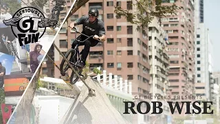 ROB WISE - GT BMX - SERIOUSLY FUN