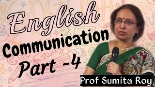 English Communication || Part -4 || Prof Sumita Roy || IMPACT || 2020