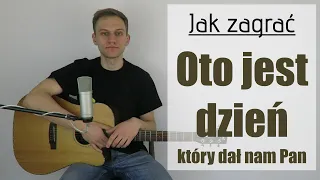 #305 Jak zagrać na gitarze Oto jest dzień (który dał nam Pan) - JakZagrac.pl