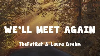 We'll Meet Again (Lyrics/sub español) - TheFatRat & Laura Brehm