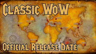 Classic WoW: Official Release Date