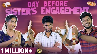Day Before Sister's Engagement | A Day Before | Ft Np, Nandhini | Unakkennapaa