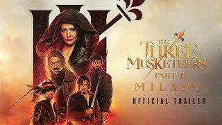 The Three Musketeers - Part II: Milady | OFFICIAL TRAILER HD