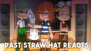 Past Straw Hats reacts to Luffy | One Piece | Gacha Club