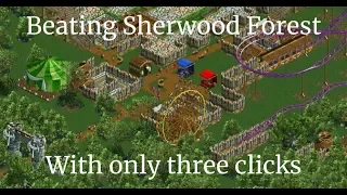 RCT2 - Beating Sherwood Forest with only three clicks