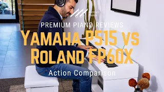 🎹﻿ Yamaha P515 vs Roland FP60X | Action Comparison | PHA-4 vs NWX ﻿🎹