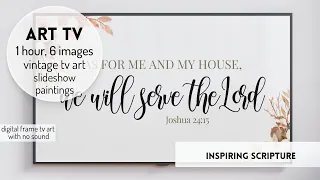 Inspiring Scriptures Floral Painting Slideshow (6 images) | Vintage Art TV | 1 Hr HD Frame TV Hack