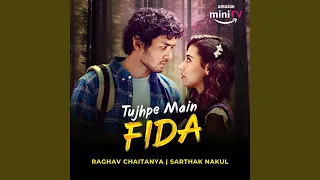 Tujhpe Main Fida (Original Series Soundtrack)