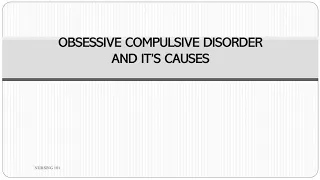 OCD AND ITS CAUSES